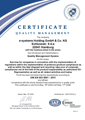 take-e-way Qualitätsmanagement Zertifikat DIN EN ISO 9001 2015 (EN): Das Unternehmen e-systems Holding GmbH & Co. KG, Schlossstr. 8 d-e, 22041 Hamburg, hat für den Geltungsbereich Dienstleistungen für Unternehmen in den Bereichen Produktverantwortung, internationaler Umweltgesetzgebung und Recyclingaufgaben ein Qualitätsmanagementsystem nach DIN EN ISO 9001 : 2015 aufgebaut und in die Praxis umgesetzt. take-e-way Qualitätsmanagement Zertifikat DIN EN ISO 9001 2015 (EN)